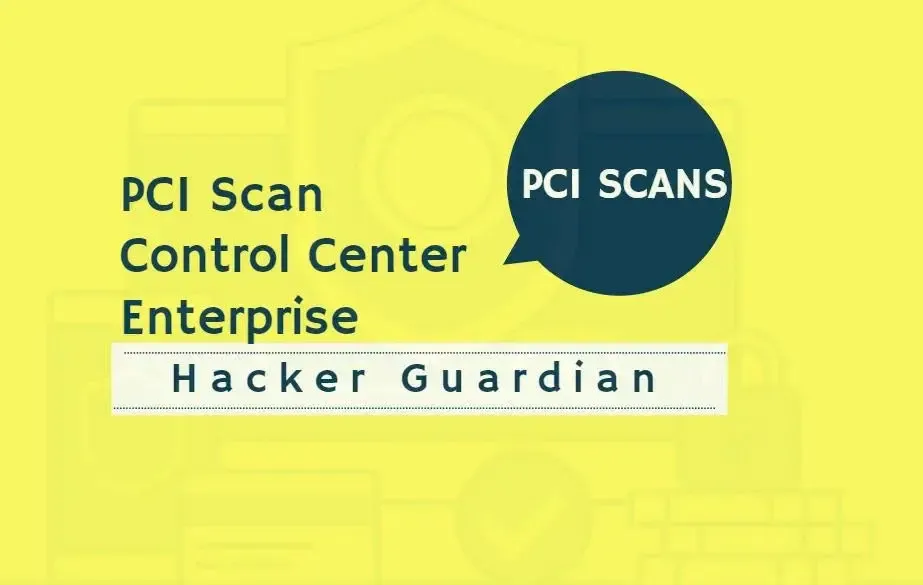 HackerGuardian PCI Scan Enterprise